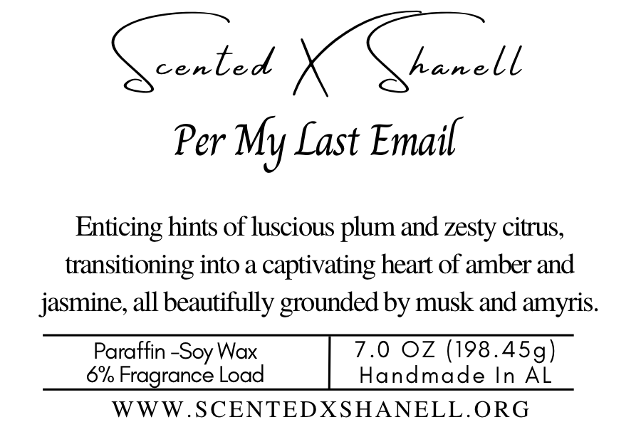 Per My Last Email 7.0 OZ